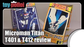 Vintage Toy Review  Microman Titan amp Condor T401 T412 [upl. by Nojad]