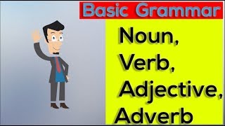 Basic English Grammar  Noun Verb Adjective Adverb 2018 [upl. by Zurek644]