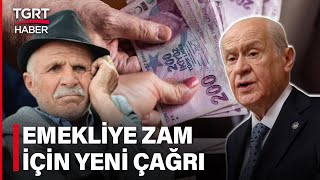 MHP Lideri Bahçeli’den Emekli Zammı İçin Hükümete Çağrı Boynumuzun Borcu – TGRT Haber [upl. by Mayrim301]