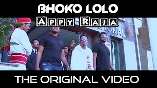 BHOKO LOLO ORIGINAL VIDEO  APPY RAJA  CHHATTISGARHI RAP [upl. by Brenk261]