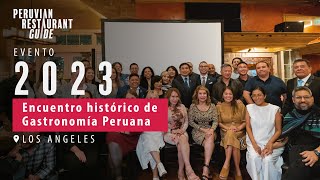 Evento 2023 Encuentro Histórico de Gastronomía Peruana en Los Ángeles [upl. by Andree]