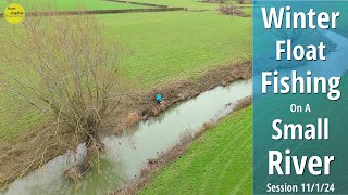 Small River Float Fishing Using Bread  Roving With The Stick Float  11124 Video 461 [upl. by Jesselyn572]