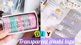 How to make your own transparent washi tape  DIY transparent washi tape [upl. by Ttik713]