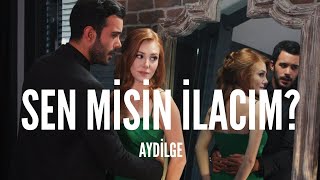 Aydilge  Sen Misin İlacım Lyrics [upl. by Retsub]