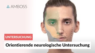 Orientierende neurologische Untersuchung – Neurologische Untersuchung Teil 16  AMBOSS [upl. by Oiratnom827]