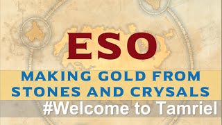 ESO Guide Making Gold with Mimic Stones and Transmutation Crystals Welcome to Tamriel Ep15 [upl. by Ennaegroeg535]