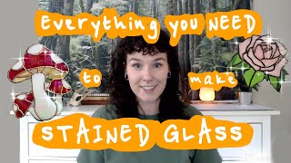 STAINED GLASS basics  Everything youll need to get started [upl. by Annonyw]