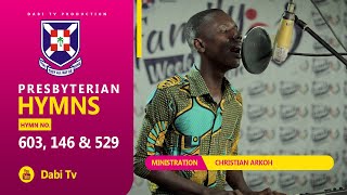 Presbyterian Hymns  WOSHIP SONGS  Christian Arko [upl. by Eserrehs]