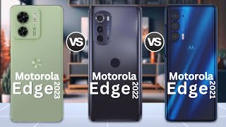 Motorola Edge 2023 VS Motorola Edge 2022 VS Motorola Edge 2021 ⚡Which One is Best [upl. by Eelano]