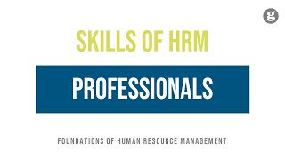 Skills of HRM Professionals [upl. by Aicelav1]