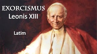 Exorcismus Leo XIII latim [upl. by Campman]