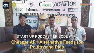 Start Up 176 LIVE Cheaper AF  Alternative Feeds for Poultry and Pigs [upl. by Geldens]