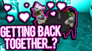 GETTING BACK TOGETHER WITH MY ROBLOX GIRLFRIEND [upl. by Rehtse]