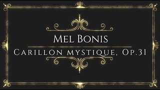 Mel Bonis  Carillon Mystique Op31 [upl. by Zoe7]