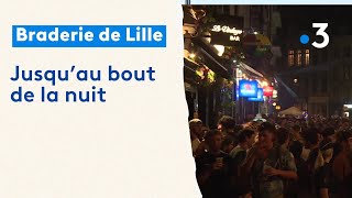 Braderie de Lille  jusquau bout de la nuit [upl. by Nordna660]