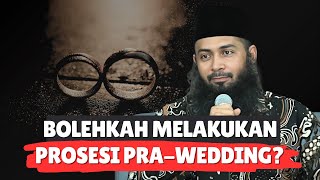 BOLEHKAH MELAKUKAN PROSESI PRAWEDDING  Ustadz Dr Syafiq Riza Basalamah MA [upl. by Assenahs]