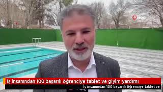 İsviçreye göç eden iş insanı İş insanından 100 başarılı öğrenciye tablet ve giyim yardımı [upl. by Eirac]