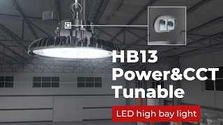 Huadian lighting  HB13 PowerampCCT tunable LED high bay light [upl. by Fleeman]