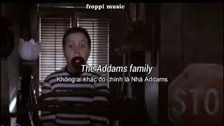 🎃 VietsubLyrics The Addams Family Theme Song  Vic Mizzy 【﻿ｆｒｏｐｐｉ ｍｕｓｉｃ】🎃 [upl. by Maloy]