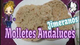 RECETA DE MOLLETES DE PAN MOLLETES DE JIMERA DE LIBAR [upl. by Fielding]