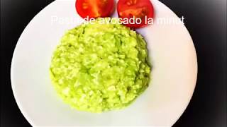 Pasta de avocado la minut [upl. by Sadnak]