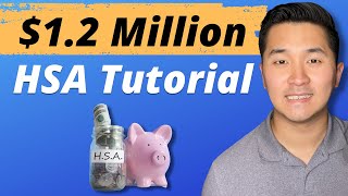 Retire Early with 12M in HSA  Health Savings Account Full Tutorial [upl. by Ettegdirb]