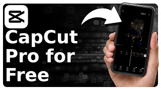 How To Get CapCut Pro For Free [upl. by Adnah]