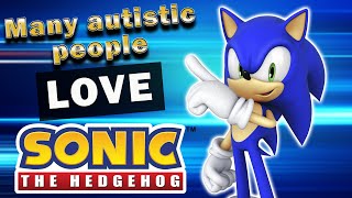 Why do many Autistic People Love Sonic the Hedgehog [upl. by Daphene]