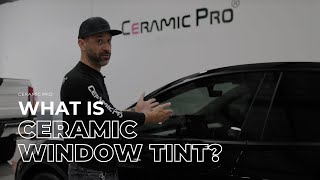 What is Ceramic Window Tint [upl. by Nylyrehc]