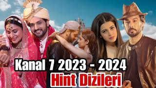 Kanal 7 yeni hint dizileri 2023  2024 [upl. by Nyer612]