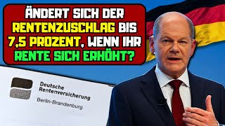 ⚡️Ändert sich der Rentenzuschlag bis 75 Prozent wenn Ihr Rente sich erhöht [upl. by Lawrenson]