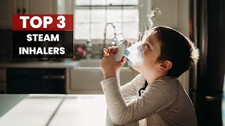 Breathe Easy with the Best Steam Inhalers [upl. by Tur]