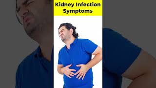 Kidney Infection Symptoms shorts shot shortvideo [upl. by Onnem279]