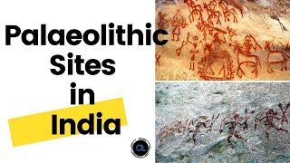 Palaeolithic Sites in India [upl. by Acinomad]