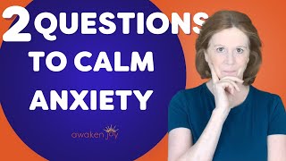 Feeling Anxious 2 Questions To Ask Yourself To Help [upl. by Nielson]