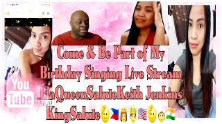 Its My BirthDay Singing Live Stream with🫡🇵🇭👸🤴🇺🇸KingSalute Keith Jenkins [upl. by Hands2]