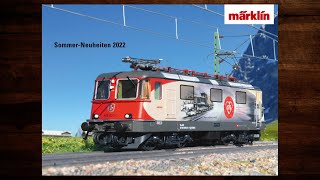 Märklin SommerNeuheiten 2022 – Modellbahn Katalog H0 [upl. by Zilber]