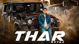 THAR  Full Song  RIYAZ  Prod by SuperManikk [upl. by Nayd]