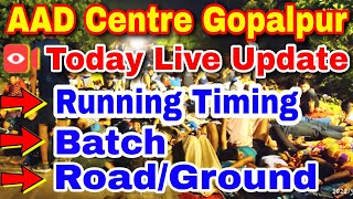 🔴 Today Running Process AAD Centre Gopalpur Relation Bharti 2022  Batch Ground Road Running [upl. by Neerihs381]