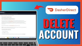 How to DELETE DASHER DIRECT ACCOUNT 2024 [upl. by Aicilram]