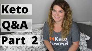 Keto Q amp A Part 2 [upl. by Ailyn601]