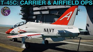 T45C Goshawk Carriers amp Airfield Takeoff amp Landing Guide  DCS WORLD [upl. by Nyrek]