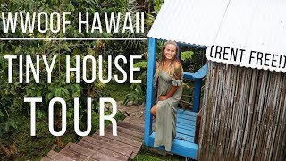 Rent Free in Hawaii Tiny House Tour [upl. by Acnayb]