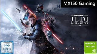 STAR WARS JEDI FALLEN ORDER  GeForce MX150  i5 8250u  Acer Aspire 5  MX150 Gaming [upl. by Anika849]