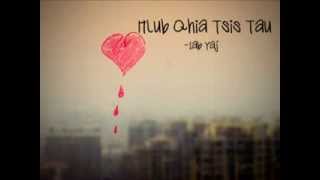 Iab Yaj  Hlub Qhia Tsis Tau wLyrics [upl. by Elbon]