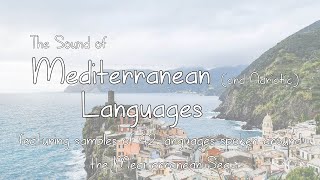 The Sound of Mediterranean Languages 42 languagesdialects [upl. by Ekoorb]