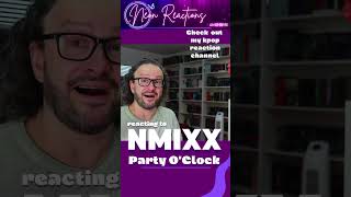 NMIXX quotParty O’Clockquot MV  reaction shorts [upl. by Nelubez]