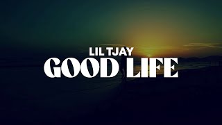 Lil Tjay  Good Life Official Lyric Video [upl. by Player]