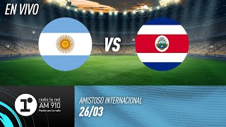 ARGENTINA VS COSTA RICA  EN VIVO  AMISTOSO INTERNACIONAL [upl. by Ylreveb195]