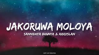 jakoruwa moloya  lyrics  Sannidhya bhunya x Aarxslan  ft Mrityunjay kakati  COPY CAT CREATION [upl. by Morissa]